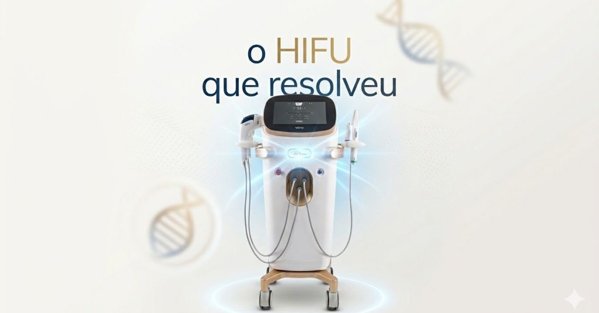 ReNuance: o HIFU que resolveu o que os outros ignoraram