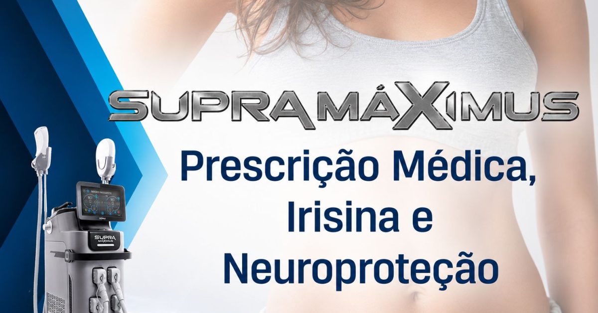 supramaximus-prescricao-medica-irisina-e-neuroprotecao
